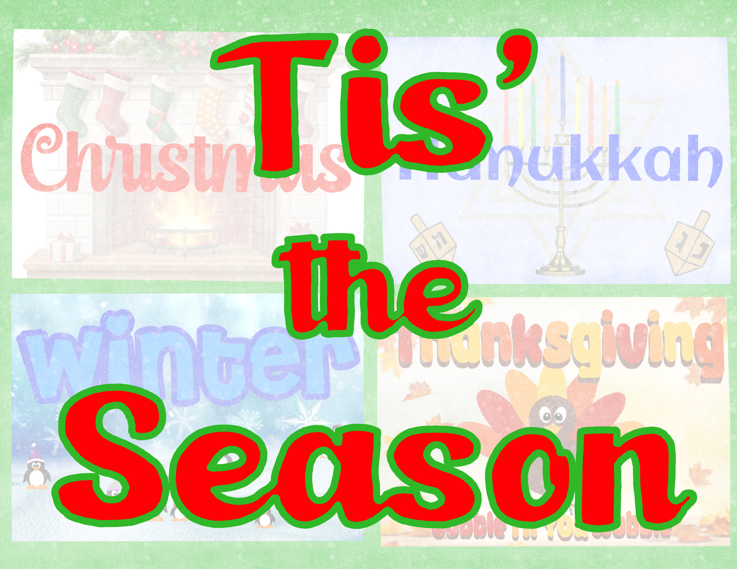 Tis' the Season